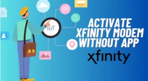 Activate Xfinity Modem without App