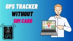 GPS Tracker Without SIM Card