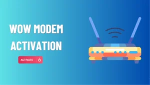 WOW Modem Activation